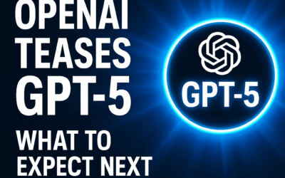 GPT-5 Is Coming: OpenAI’s Most Powerful Model May Drop Today