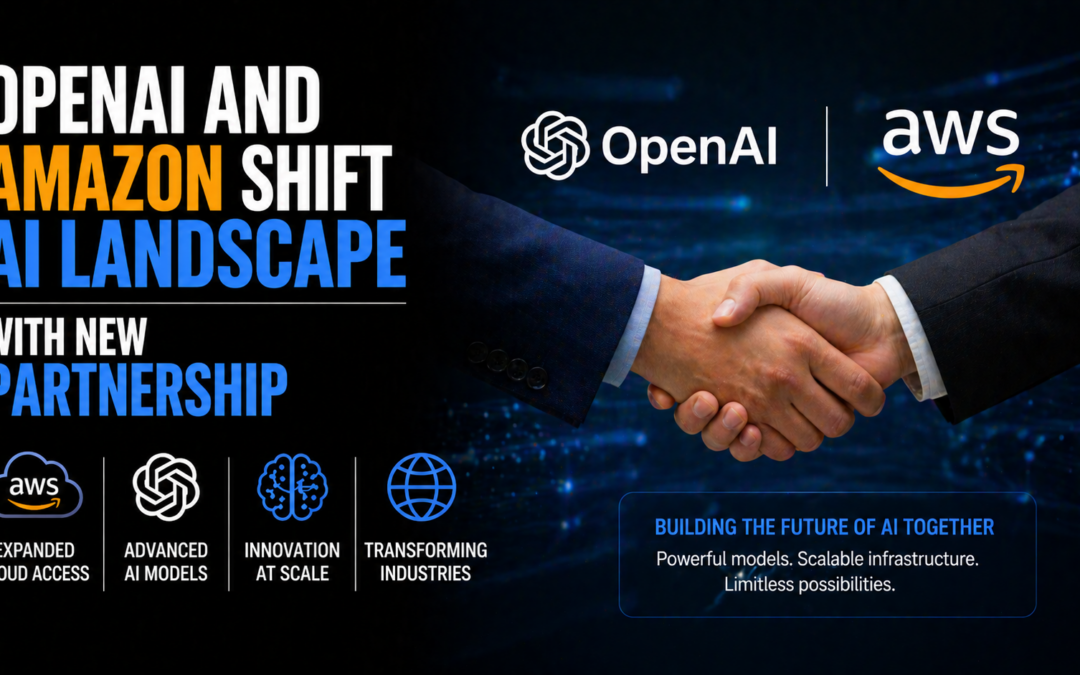 OpenAI and Amazon Shift AI Landscape with New Partnership