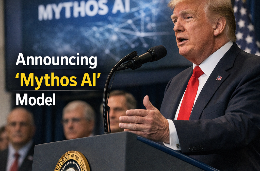 Trump Administration Launches Anthropic Mythos AI Model